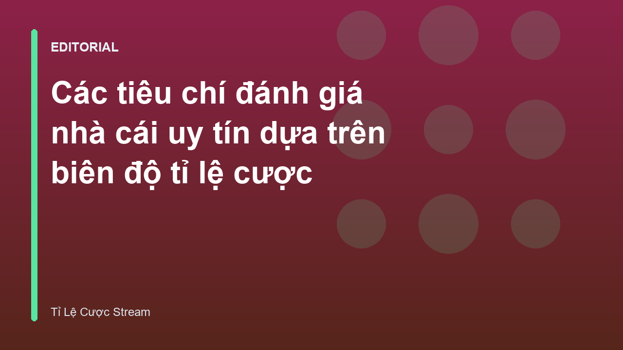 Phân tích biên độ tỉ lệ cược tại nhà cái