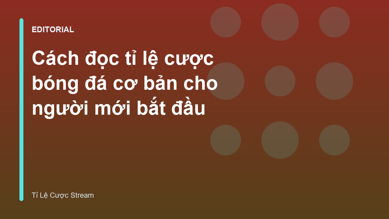 Bảng tỉ lệ cược bóng đá cơ bản