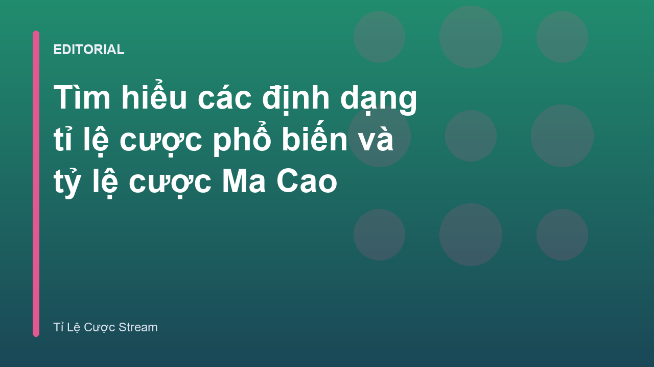 Các định dạng tỉ lệ cược phổ biến trong bóng đá